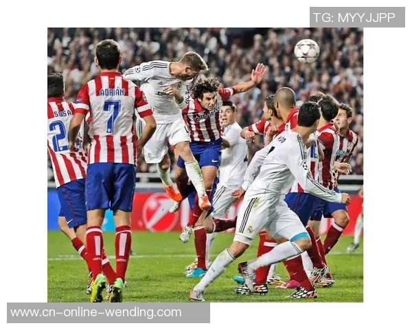 皇马竞技与皇家马德里队精彩对决直播全程回顾与分析